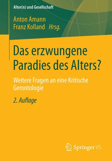 Anton Amann, Franz Kolland - Das erzwungene Paradies des Alters?, Häftad