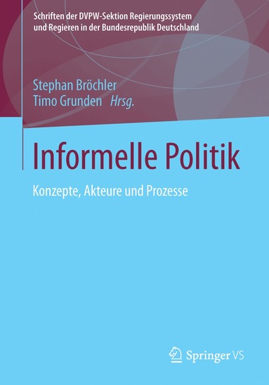 Stephan Bröchler, Timo Grunden - Informelle Politik, Häftad