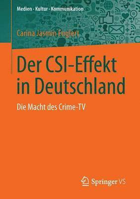 Der CSI-Effekt in Deutschland 1
