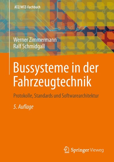 Werner Zimmermann, Ralf Schmidgall, Werner Zimmermann, Ralf Schmidgall - Bussysteme in der Fahrzeugtechnik, Inbunden