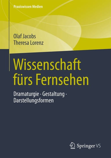 Olaf Jacobs, Theresa Lorenz - Wissenschaft fürs Fernsehen, Häftad