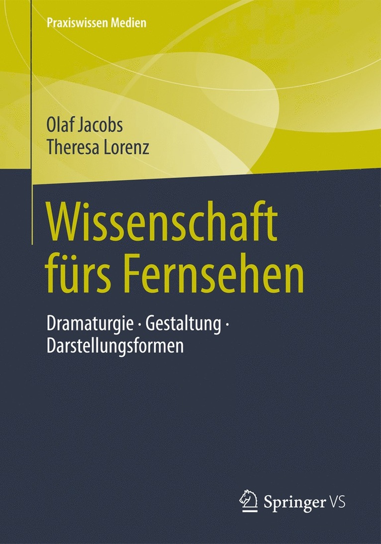 Olaf Jacobs, Theresa Lorenz - Wissenschaft fürs Fernsehen, Häftad