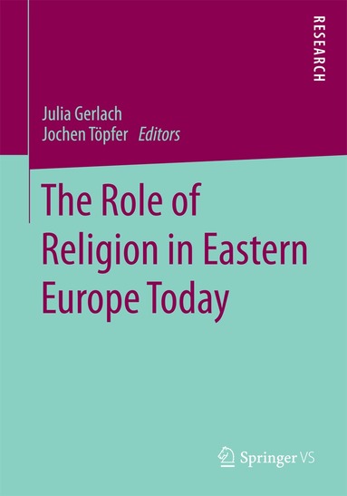 Julia Gerlach, Jochen Töpfer - Role of Religion in Eastern Europe Today, Häftad