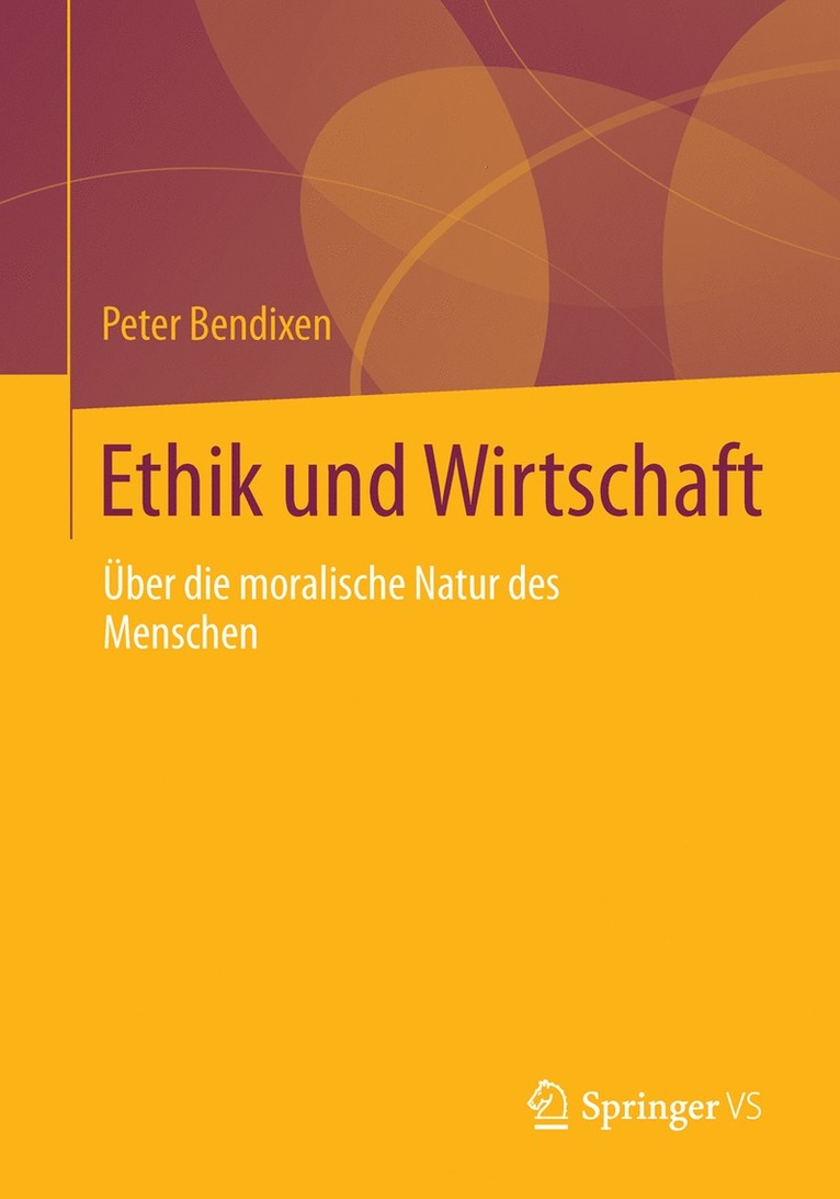 Peter Bendixen - Ethik und Wirtschaft, Häftad