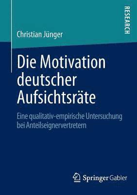 Die Motivation deutscher Aufsichtsrate 1