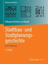 bokomslag Stadtbau- und Stadtplanungsgeschichte