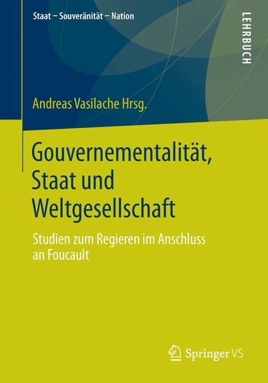 Andreas Vasilache - Gouvernementalität, Staat und Weltgesellschaft, Häftad
