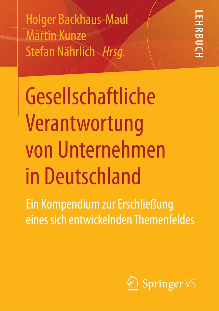 Holger Backhaus-Maul, Martin Kunze, Stefan Nährlich - Gesellschaftliche Verantwortung von Unternehmen in Deutschland, Häftad