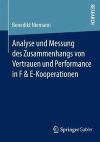 bokomslag Analyse und Messung des Zusammenhangs von Vertrauen und Performance in F & E-Kooperationen