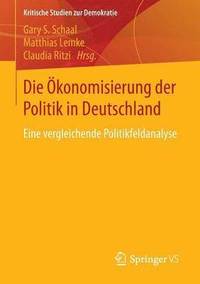 bokomslag Die konomisierung der Politik in Deutschland