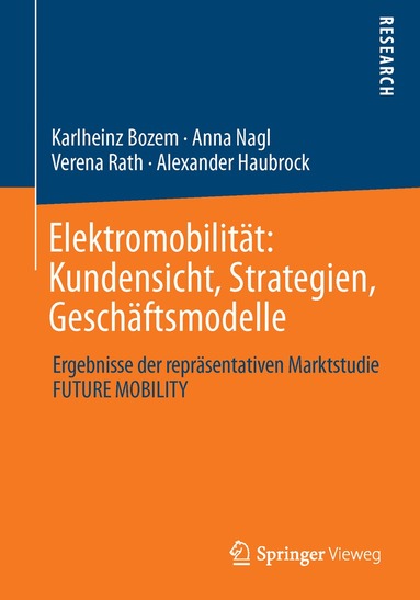 Karlheinz Bozem, Anna Nagl, Verena Rath, Alexander Haubrock - Elektromobilität: Kundensicht, Strategien, Geschäftsmodelle, Häftad