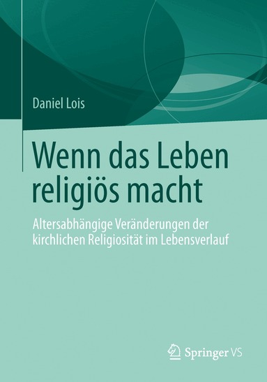 Daniel Lois - Wenn das Leben religiös macht, Häftad