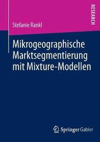 bokomslag Mikrogeographische Marktsegmentierung mit Mixture-Modellen