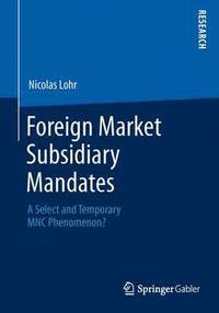 bokomslag Foreign Market Subsidiary Mandates