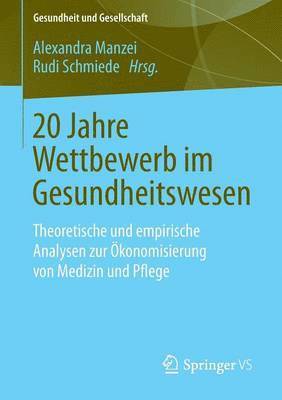 bokomslag 20 Jahre Wettbewerb im Gesundheitswesen