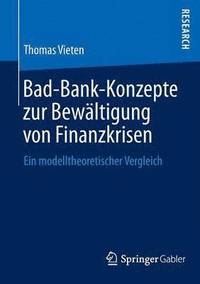 bokomslag Bad-Bank-Konzepte zur Bewaltigung von Finanzkrisen