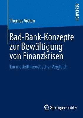 bokomslag Bad-Bank-Konzepte zur Bewltigung von Finanzkrisen