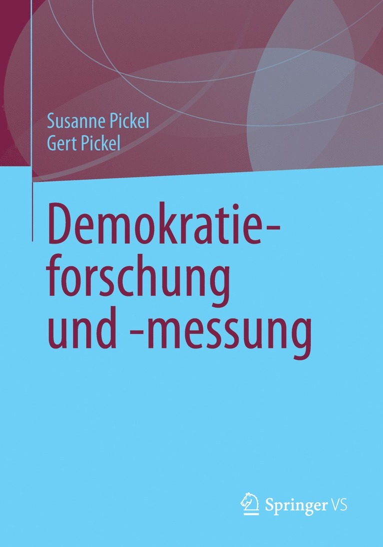 Susanne Pickel, Gert Pickel - Demokratieforschung Und -Messung, Häftad