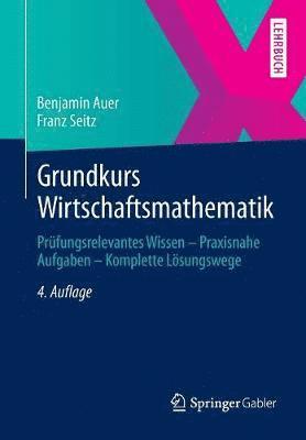 Grundkurs Wirtschaftsmathematik 1