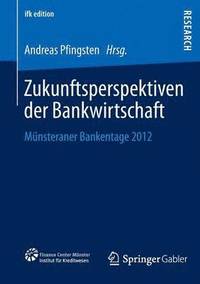 bokomslag Zukunftsperspektiven der Bankwirtschaft