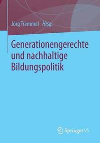 bokomslag Generationengerechte und nachhaltige Bildungspolitik