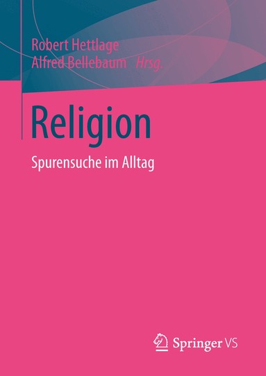 Robert Hettlage, Alfred Bellebaum - Religion, Häftad