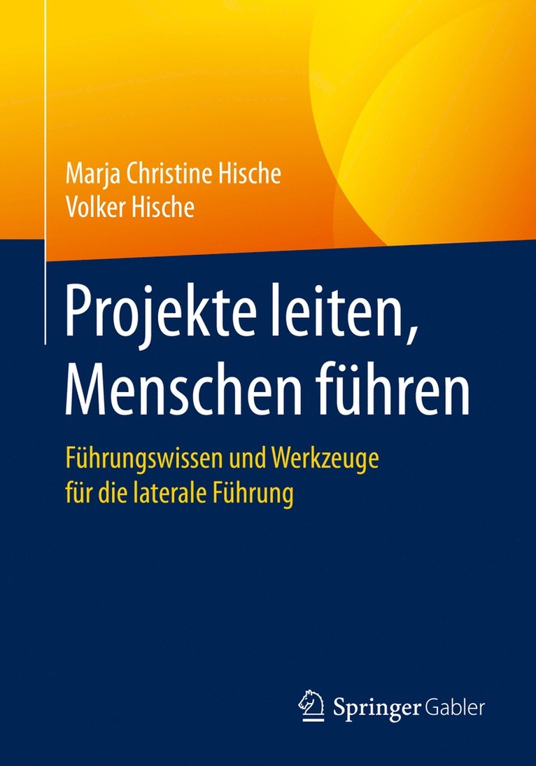 Marja Christine Hische, Volker Hische - Projekte leiten, Menschen führen, Häftad
