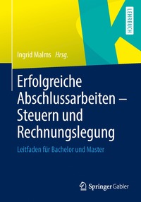 bokomslag Erfolgreiche Abschlussarbeiten - Steuern und Rechnungslegung