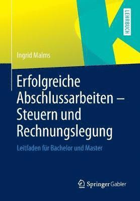 bokomslag Erfolgreiche Abschlussarbeiten - Steuern und Rechnungslegung