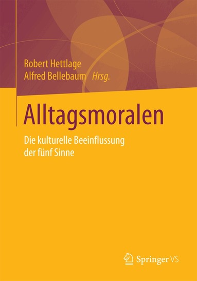 Robert Hettlage, Alfred Bellebaum - Alltagsmoralen, Häftad