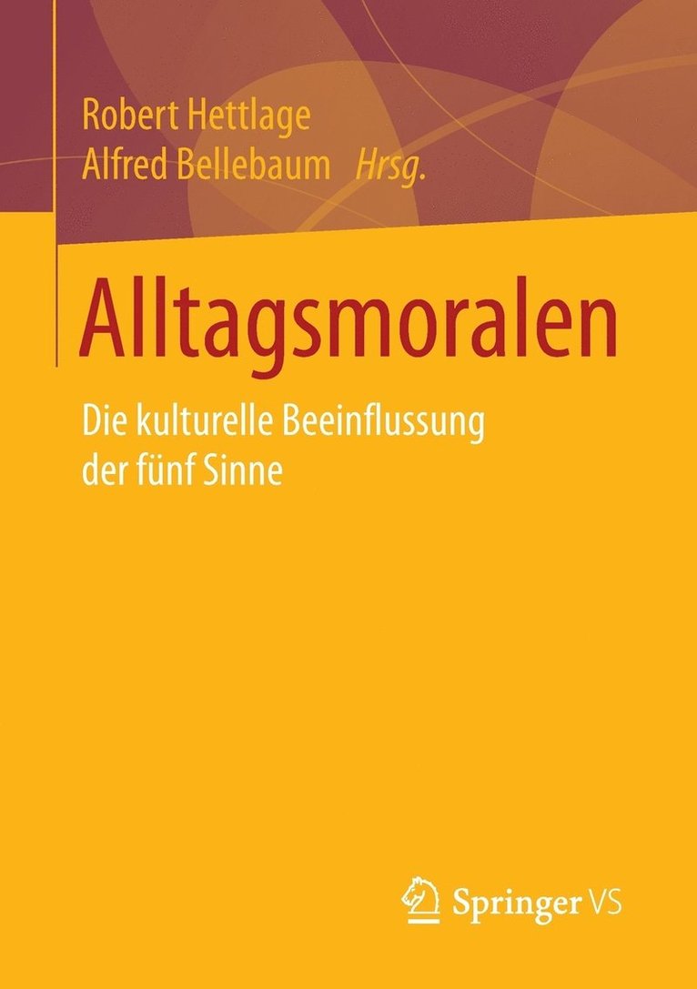 Robert Hettlage, Alfred Bellebaum - Alltagsmoralen, Häftad