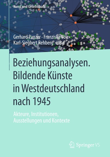 Gerhard Panzer, Franziska Völz, Karl-Siegbert Rehberg - Beziehungsanalysen. Bildende Künste in Westdeutschland nach 1945, Häftad
