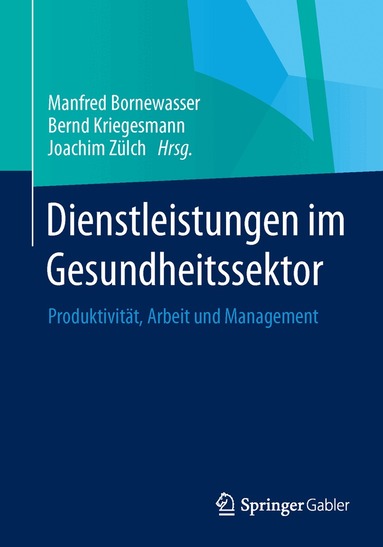 Manfred Bornewasser, Bernd Kriegesmann, Joachim Zülch - Dienstleistungen im Gesundheitssektor, Häftad