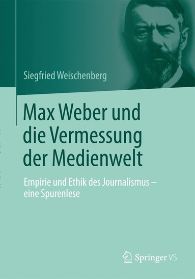 bokomslag Max Weber und die Vermessung der Medienwelt