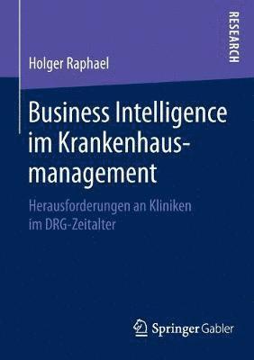 bokomslag Business Intelligence im Krankenhausmanagement