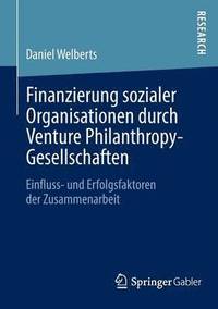 bokomslag Finanzierung sozialer Organisationen durch Venture Philanthropy-Gesellschaften