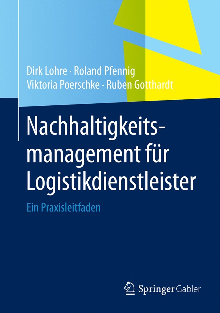Dirk Lohre, Roland Pfennig, Viktoria Poerschke, Ruben Gotthardt - Nachhaltigkeitsmanagement für Logistikdienstleister, Häftad