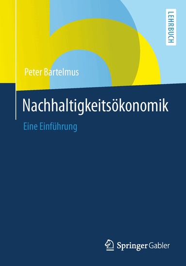 Peter Bartelmus - Nachhaltigkeitsökonomik, Häftad