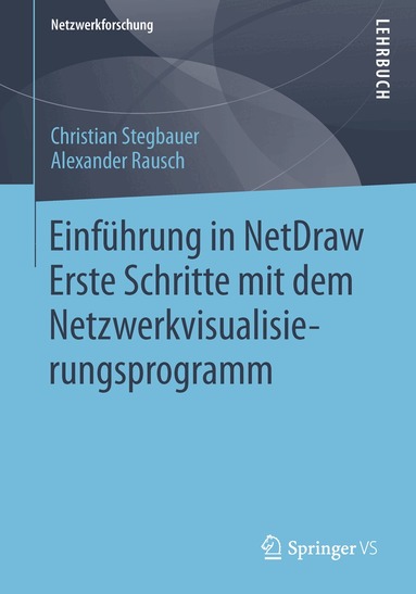 Christian Stegbauer, Alexander Rausch - Einführung in NetDraw, Häftad
