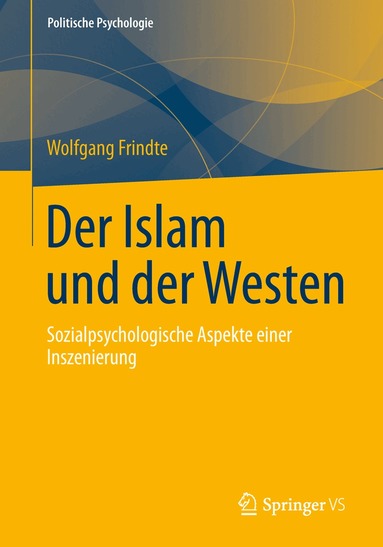 Wolfgang Frindte - Der Islam und der Westen, Häftad