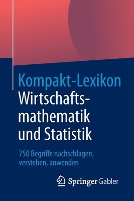Kompakt-Lexikon Wirtschaftsmathematik und Statistik 1