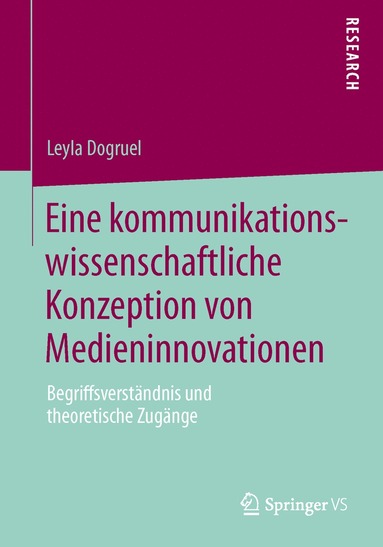 bokomslag Eine kommunikationswissenschaftliche Konzeption von Medieninnovationen