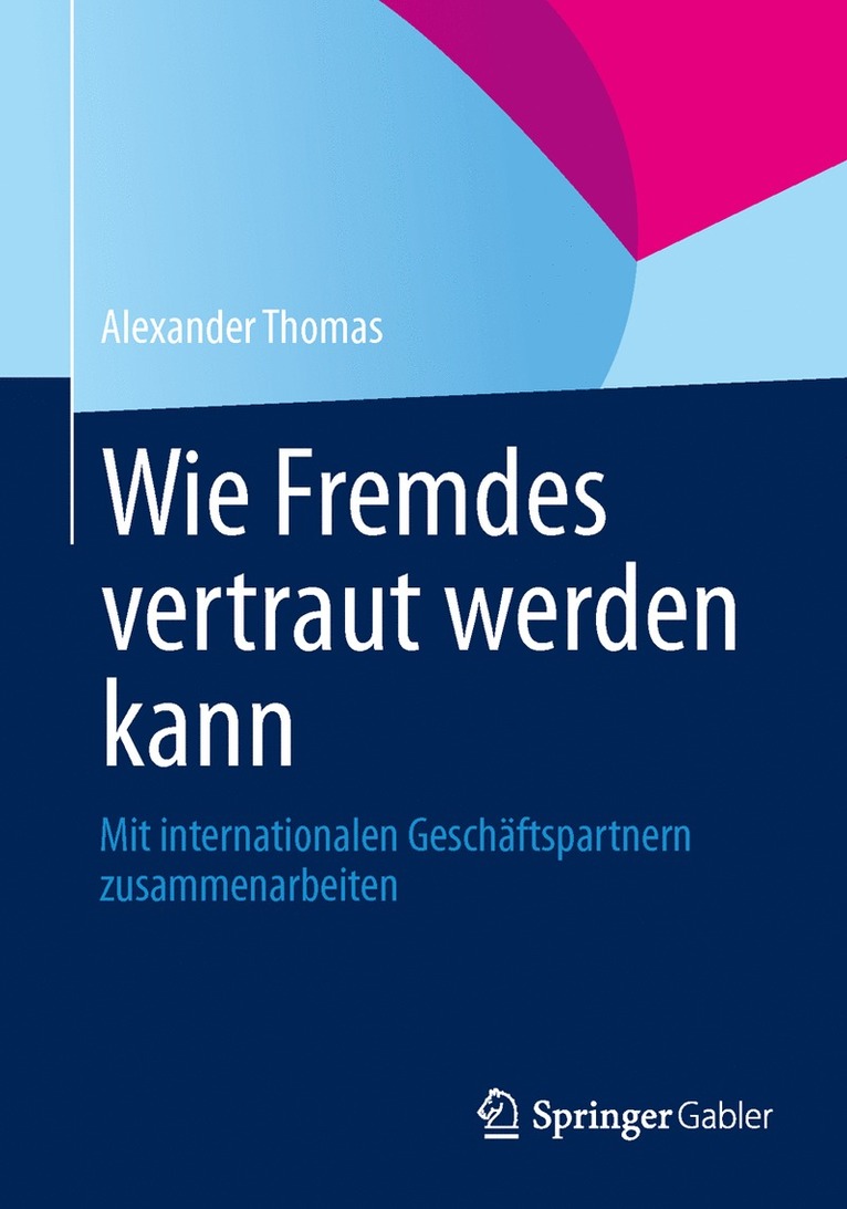 Alexander Thomas - Wie Fremdes vertraut werden kann, Häftad