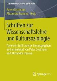 bokomslag Schriften zur Wissenschaftslehre und Kultursoziologie