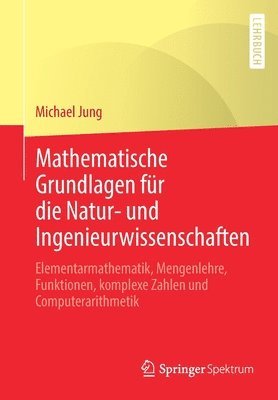 Mathematische Grundlagen fr die Natur- und Ingenieurwissenschaften 1
