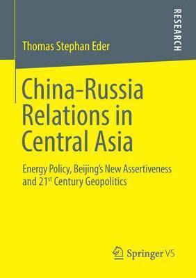 bokomslag China-Russia Relations in Central Asia