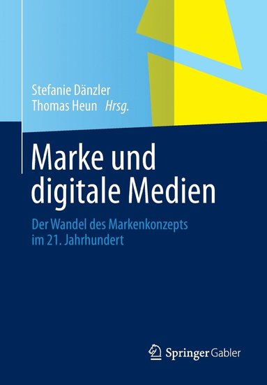 bokomslag Marke Und Digitale Medien: Der Wandel Des Markenkonzepts Im 21. Jahrhundert