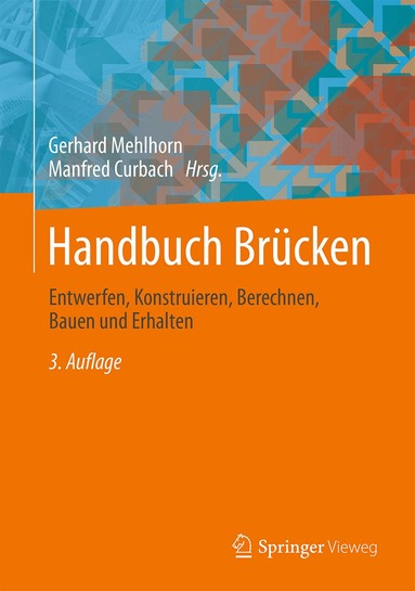 Gerhard Mehlhorn, Manfred Curbach - Handbuch Brücken, Inbunden