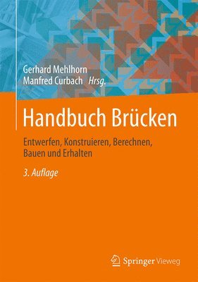 Gerhard Mehlhorn, Manfred Curbach - Handbuch Brücken, Inbunden