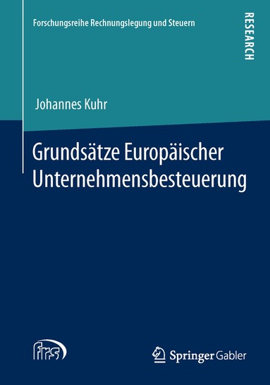 Johannes Kuhr - Grundsätze Europäischer Unternehmensbesteuerung, Häftad
